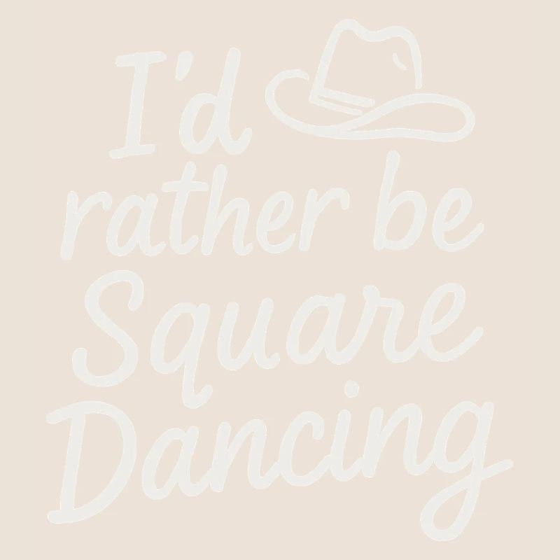 I'd rather be Square Dancing