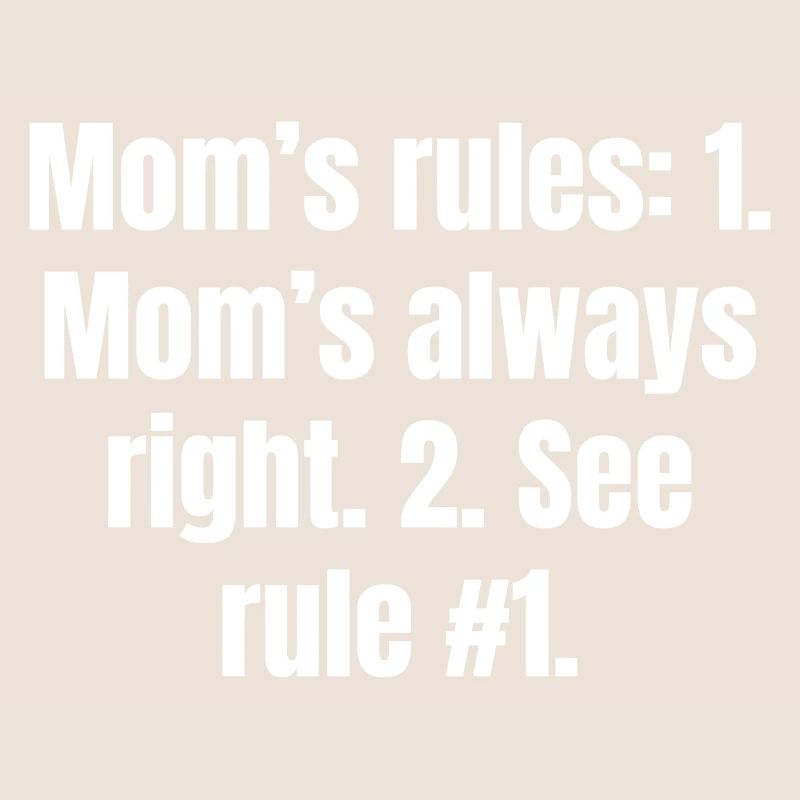 Die Regeln der Mama, Mutter und Ehefrau sind klar.