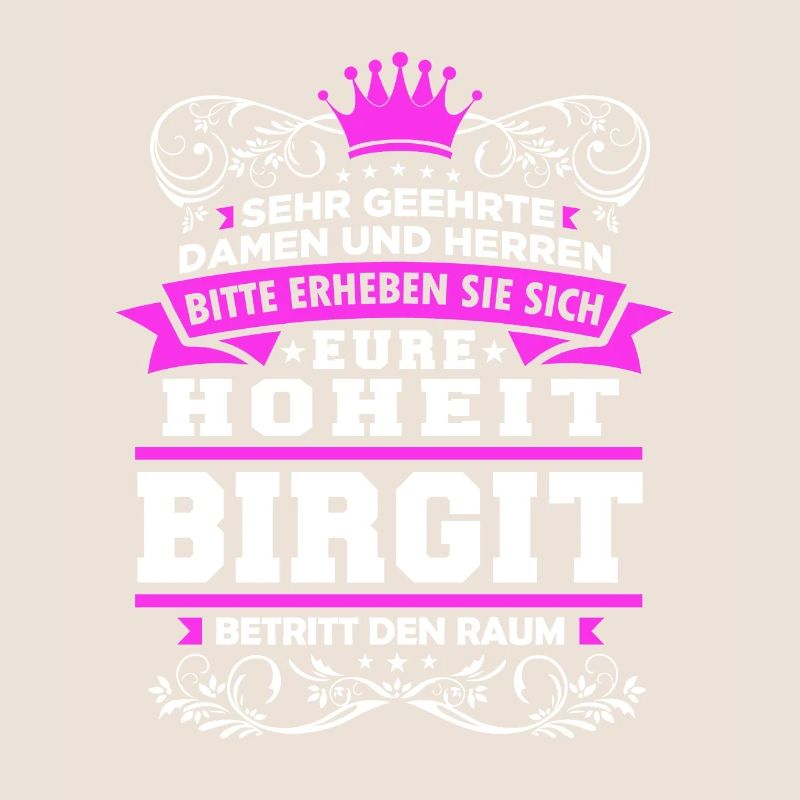 Eure Hoheit - Birgit