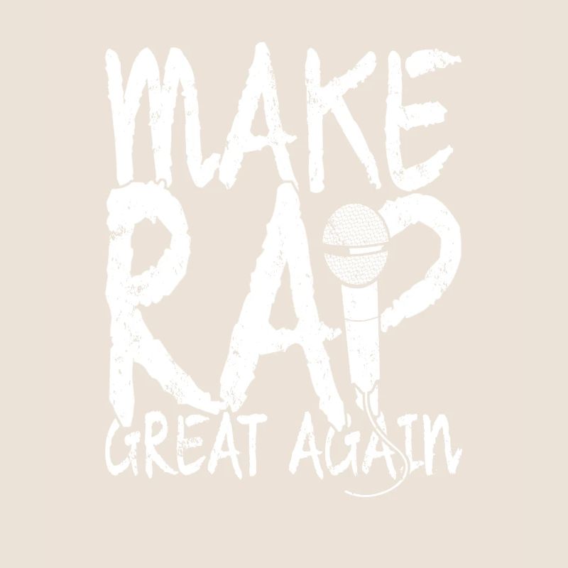 MAKE RAP GREAT AGAIN