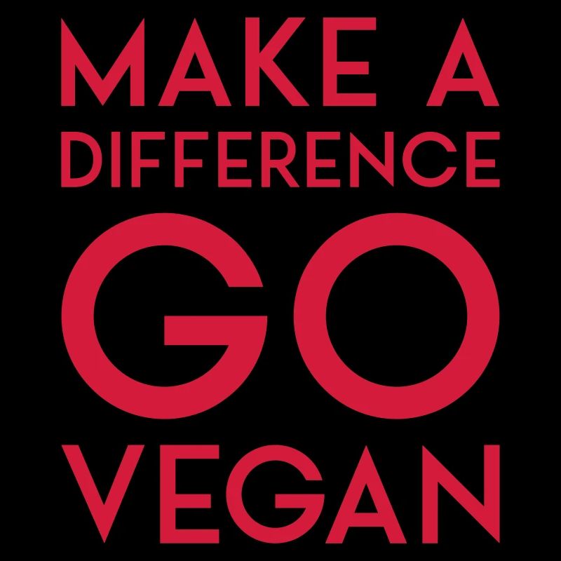 MAKE A DIFFERENCE GO VEGAN