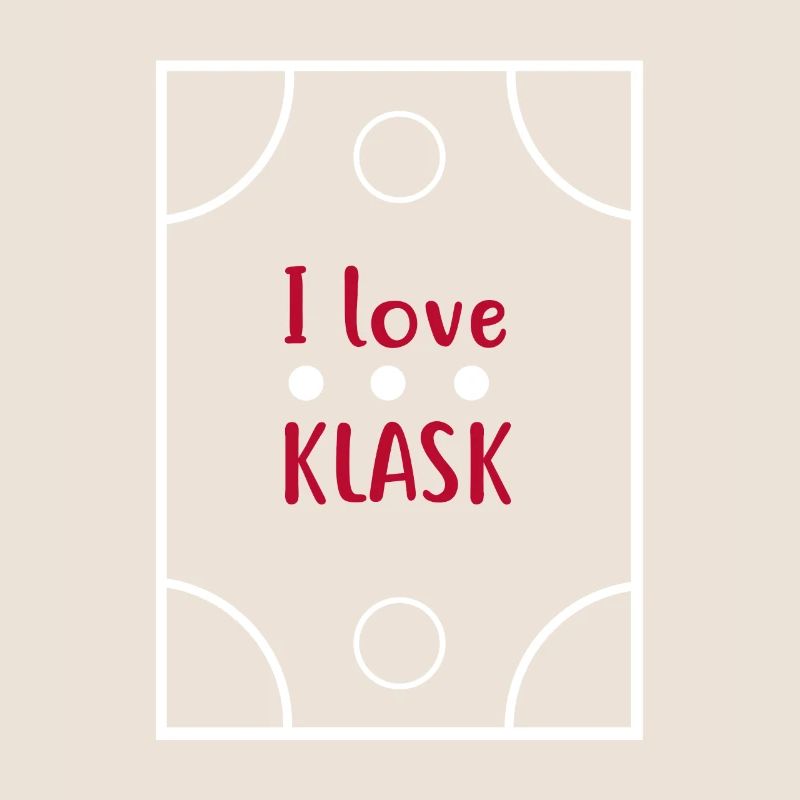 I love KLASK - Game Game
