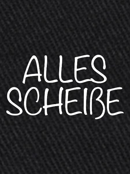 Alles Scheiße