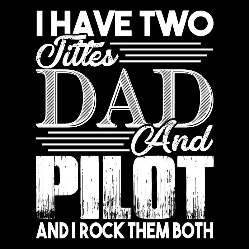 Pilot Ich bin ein Vater und Pilot