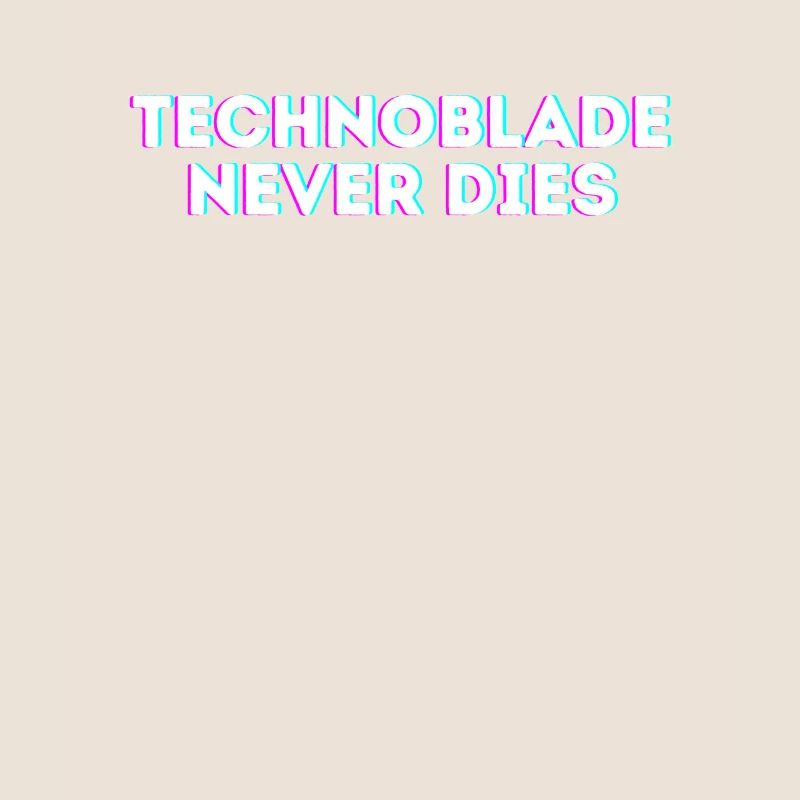 Technoblade Never dies