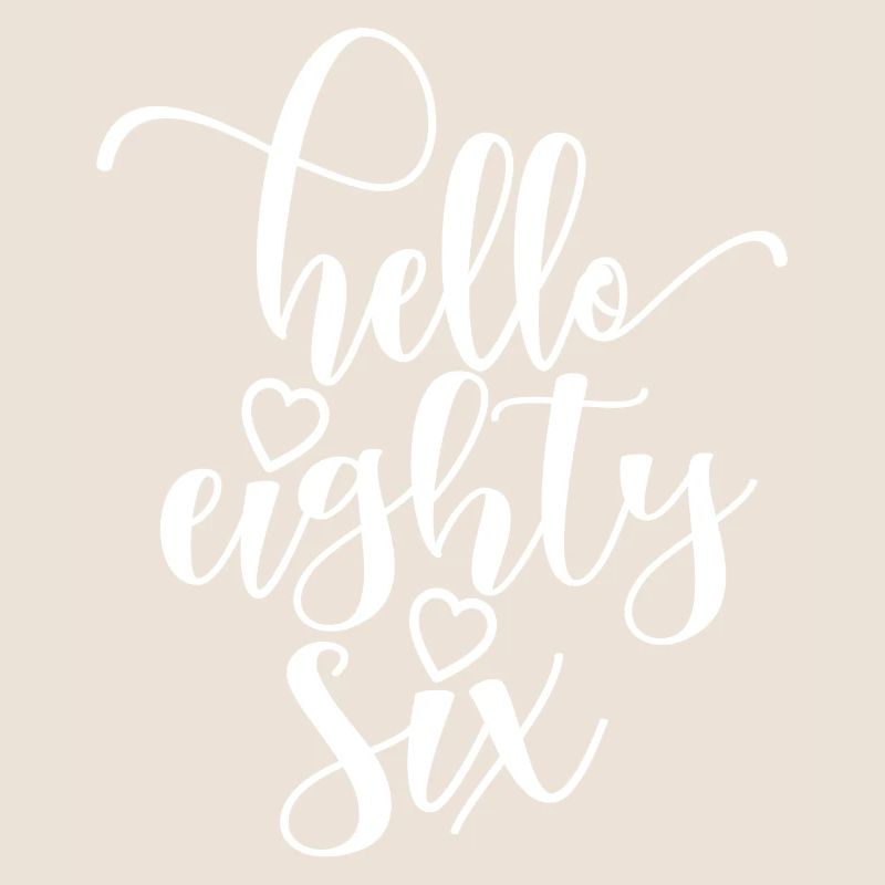 Hello Eighty Six Cute 86 Years Old Birthday