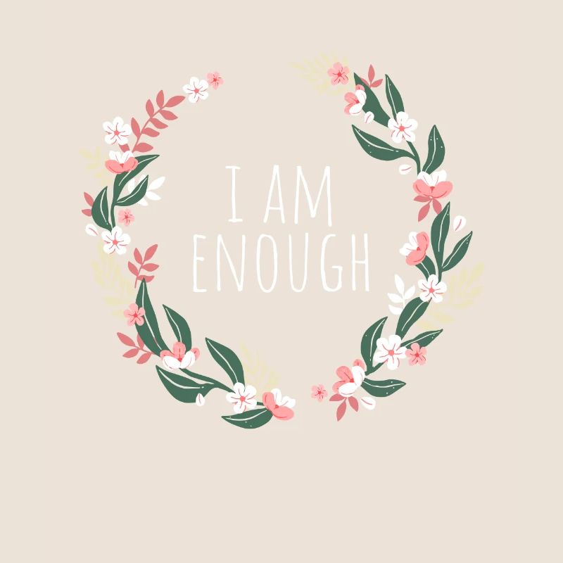 I Am Enough Ich Bin Genug Affirmation Achtsamkeit