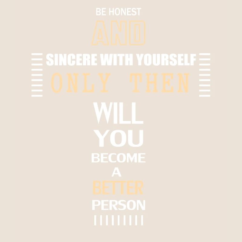 Sei Ehrlich und Aufrichtig zu dir selbst
