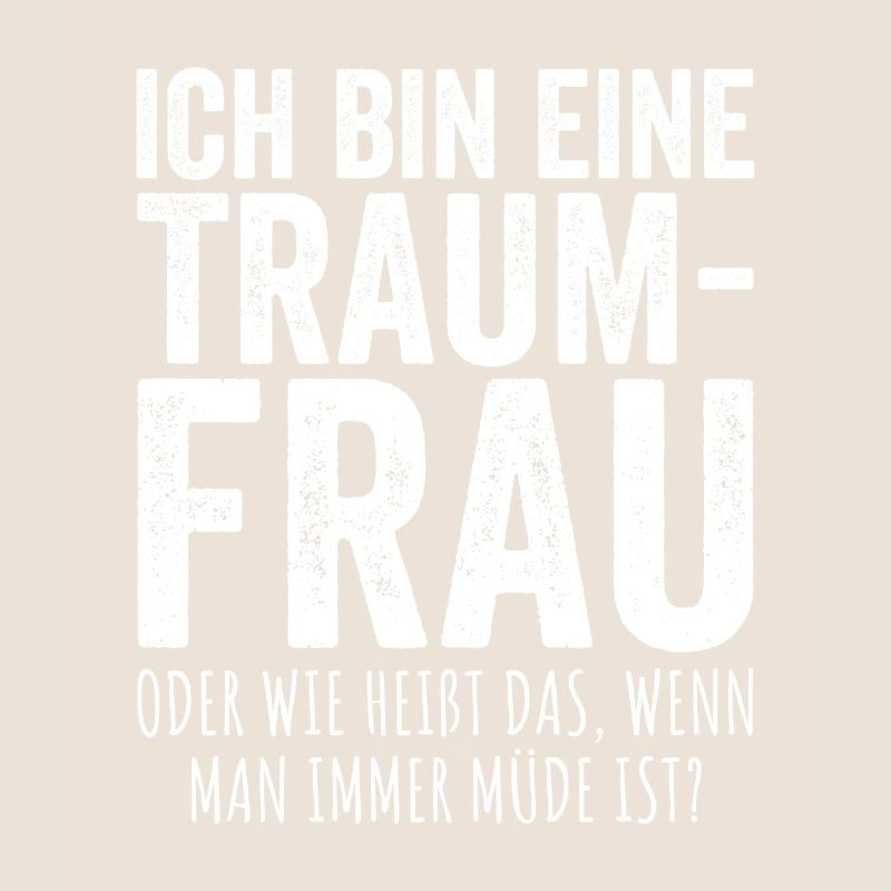 Traumfrau Oder Wie Heißt Das Wenn Man Müde Ist