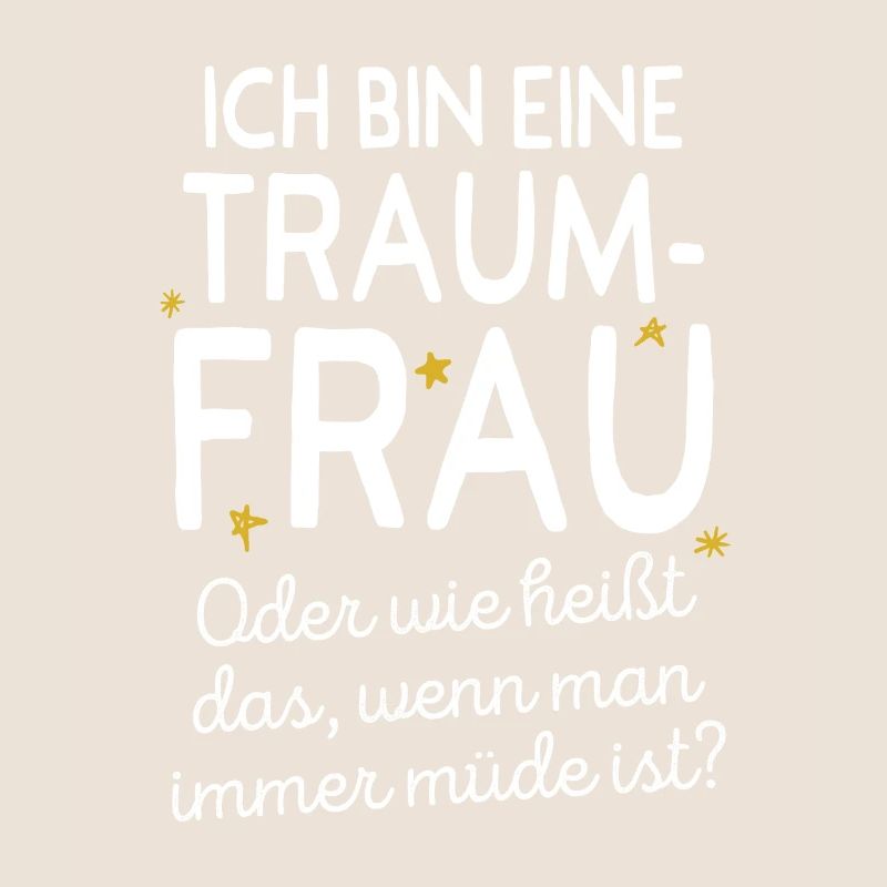 Traumfrau Oder Wie Heißt Das Wenn Man Müde Ist