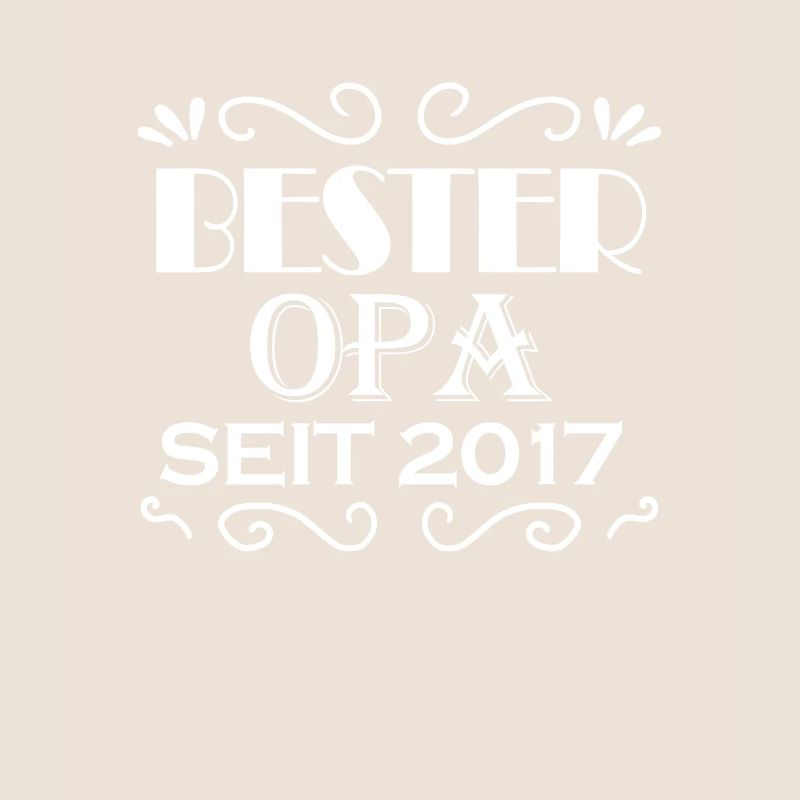 Bester Opa seit 2017 - Opa Geschenkidee
