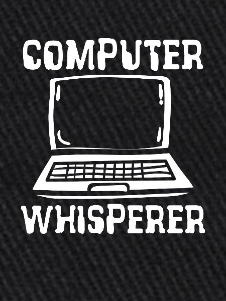 Computer whisperer