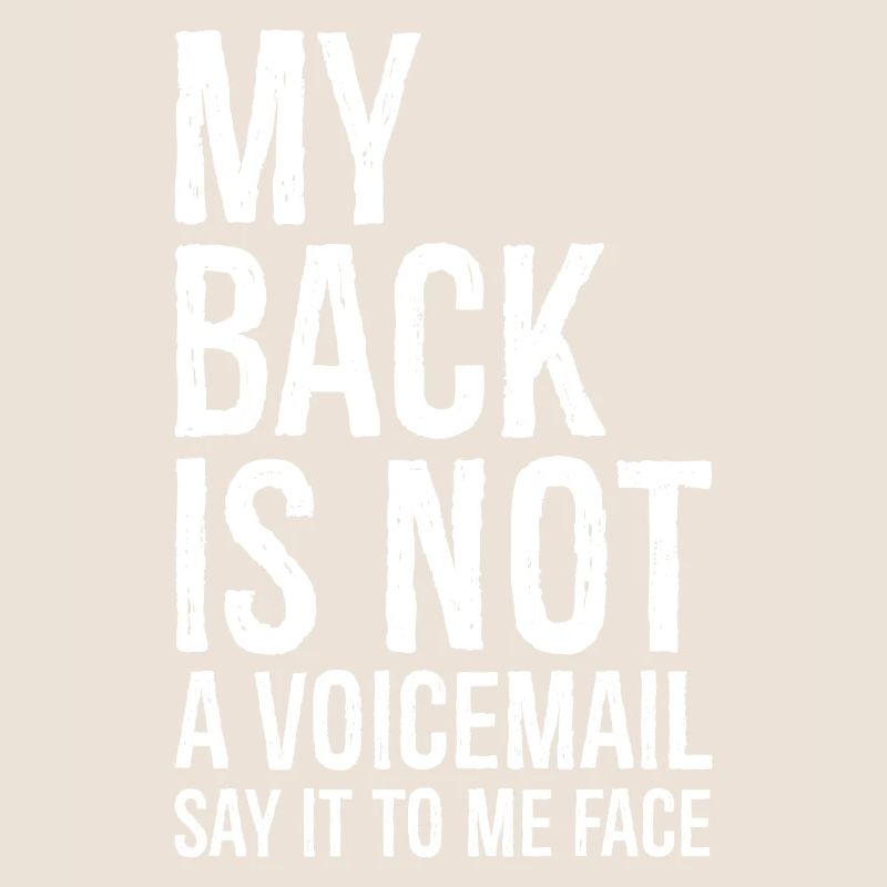 mon dos n’est pas un message vocal dites-le moi face