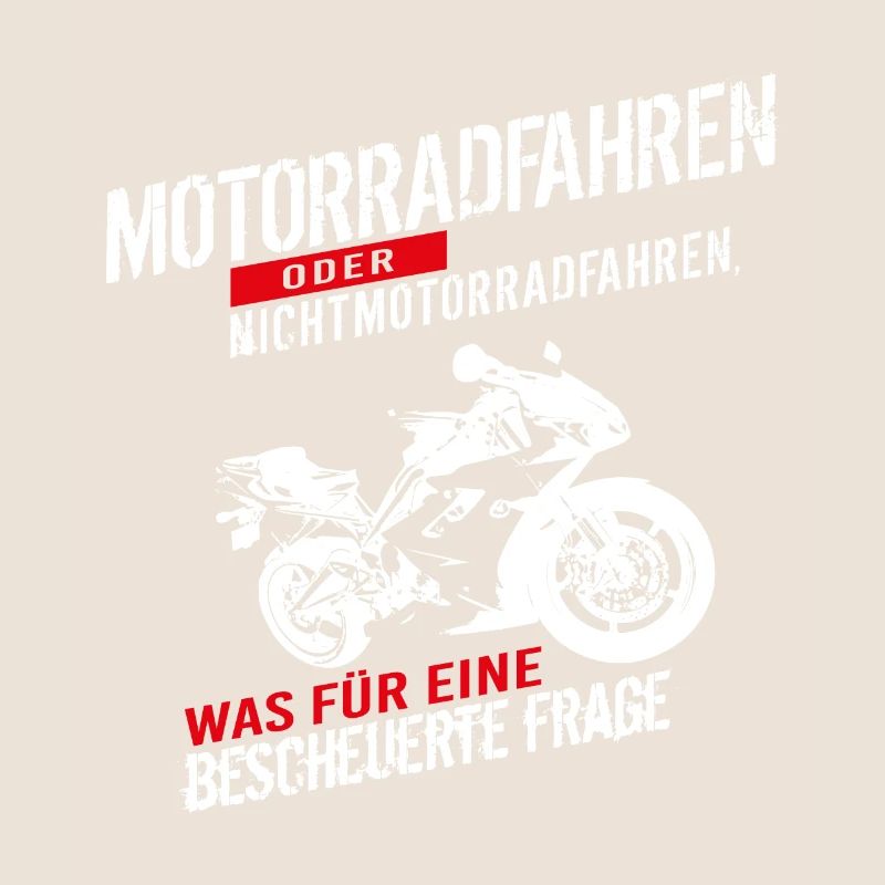 Motorradfahren oder Nichtmotorradfahren...