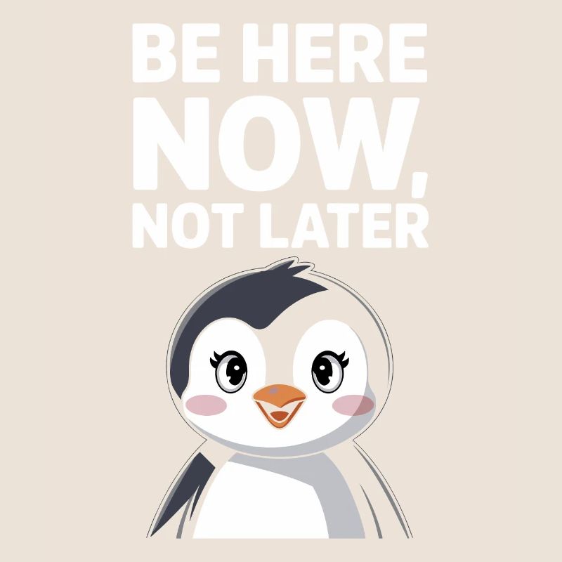 Don't Be Here Now Later Penguin Illustration