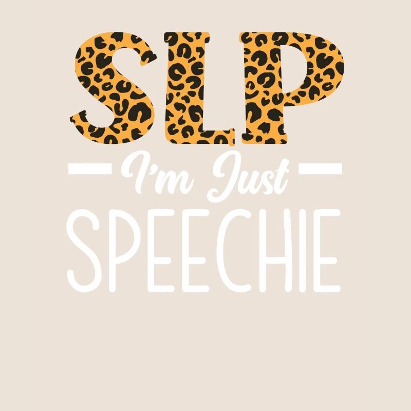 SLP I'm Just Speechie Leopard Print