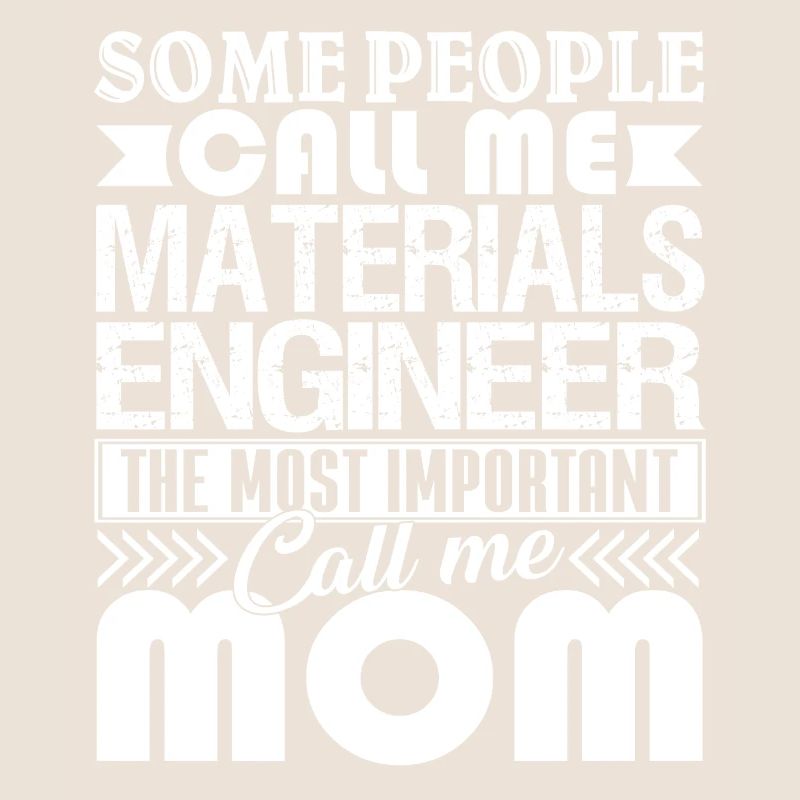 Materials Engineer Materials Engineer Mom