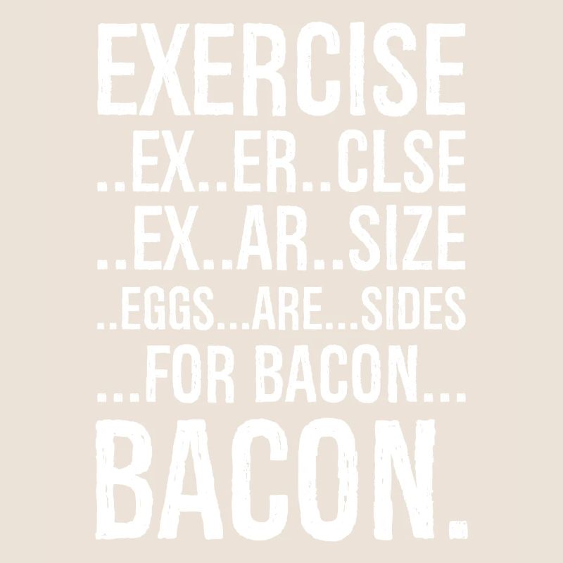 Bacon Exercise