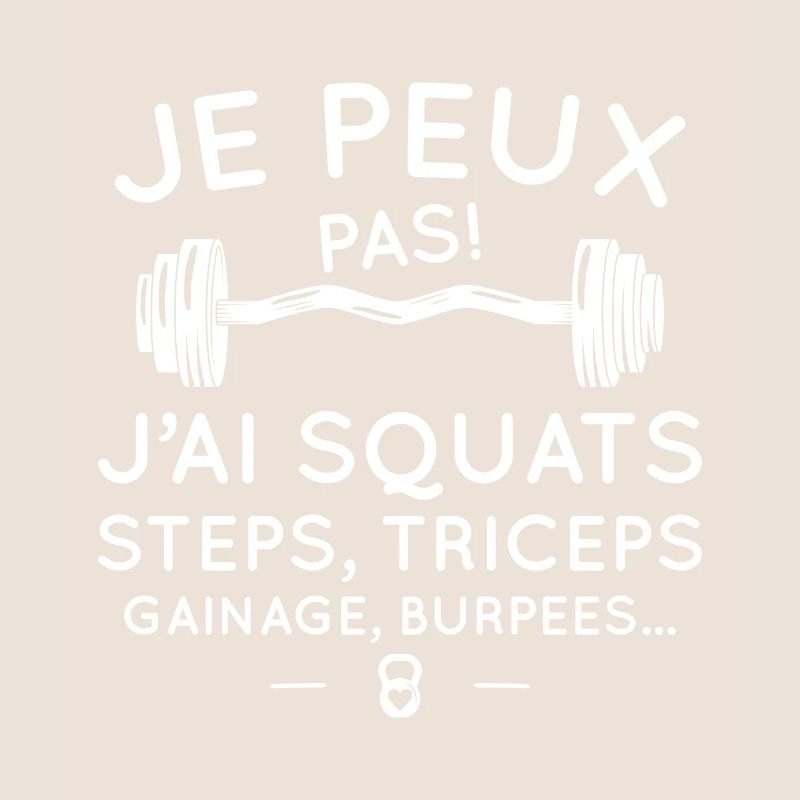 I can't I have squats steps, triceps, ganage