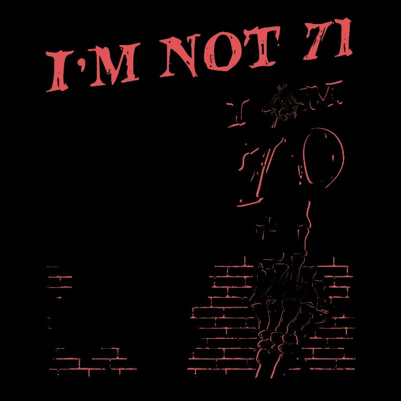 Ich bin 70 plus Mittelfinger - 71. Geburtstag