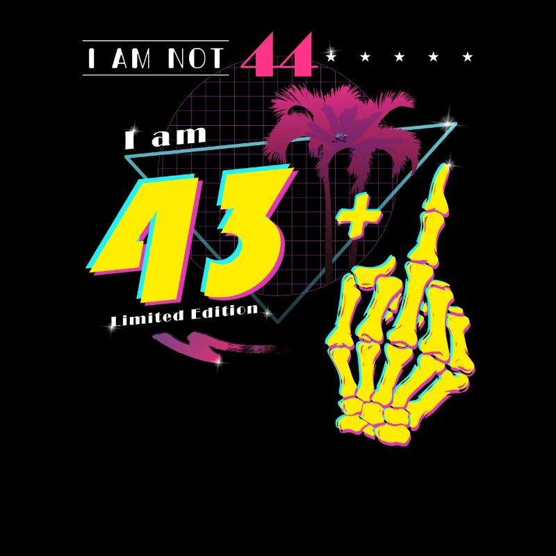 Retro 1981 Style - Ich bin nicht 44, ich bin 43 + Mitte