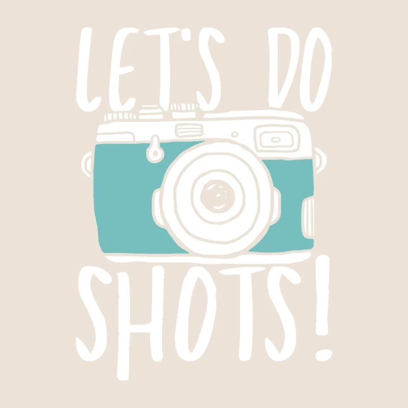 Let s do shots