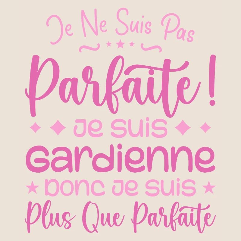 Une Gardienne plus que parfaite, métier de rêve