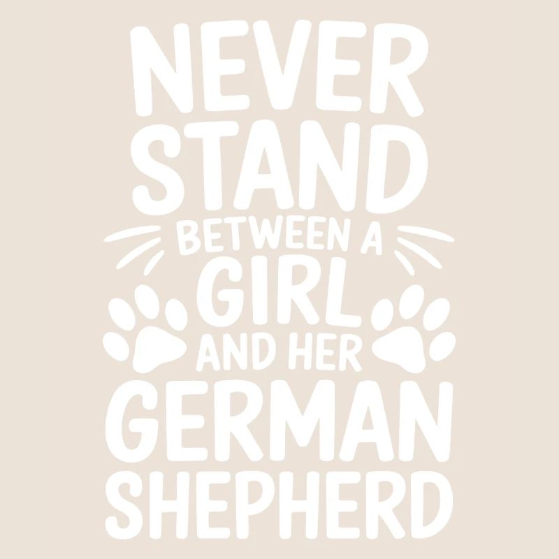 German Shepherd Saying German Shepherd Gift
