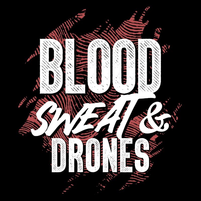 Blood Sweat & Drones Passion pour l’Aérien