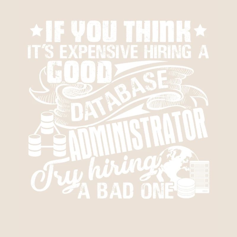 Database Administrator Good Database Administrator