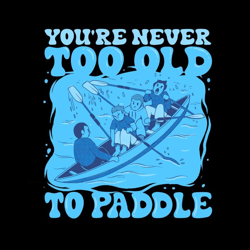 Drachenboot Never Too Old To Paddle