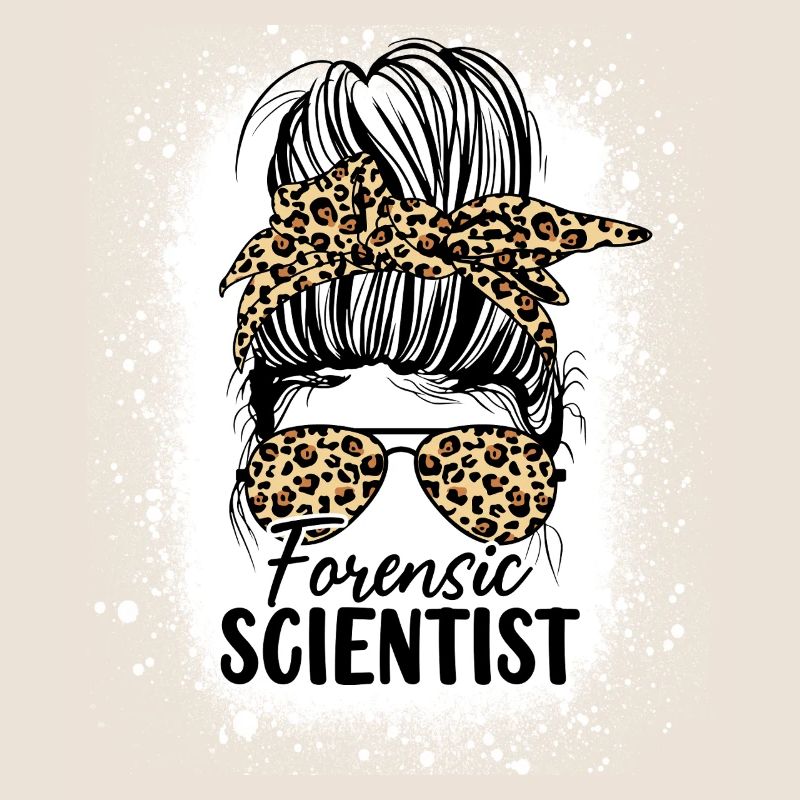 Forensic Scientist Messy Bun Funny Forensics