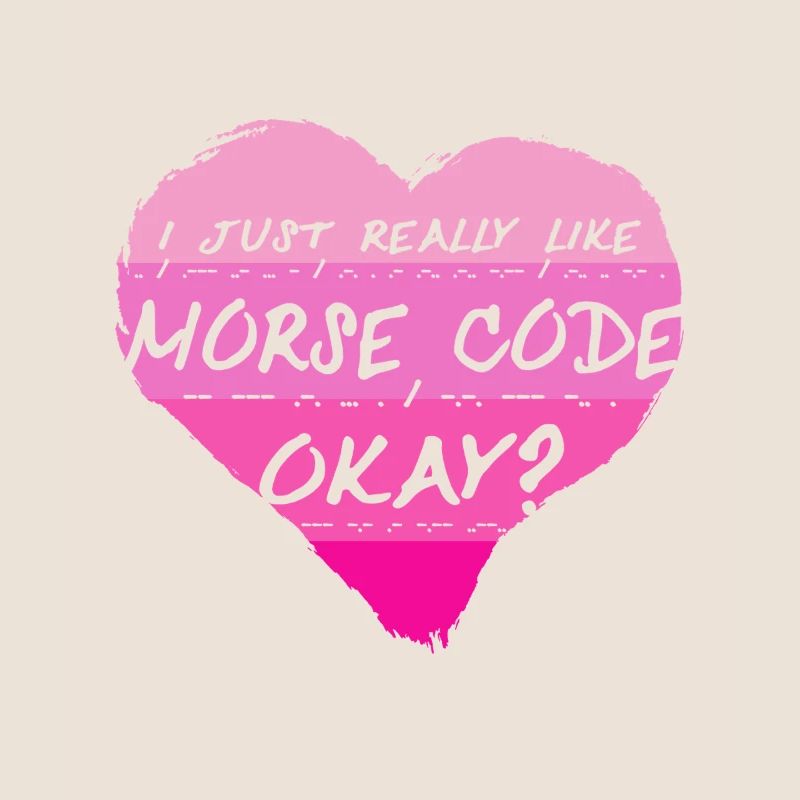 Morsecode J’aime vraiment le code Morse, d’accord ?