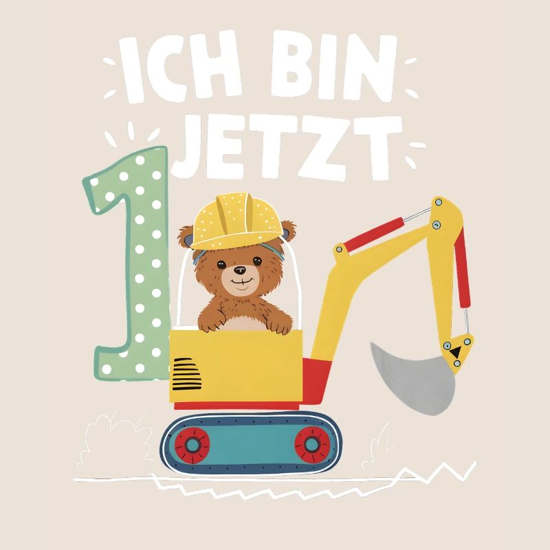 Ich bin jetzt 1 Bagger Bär 1. Geburtstag