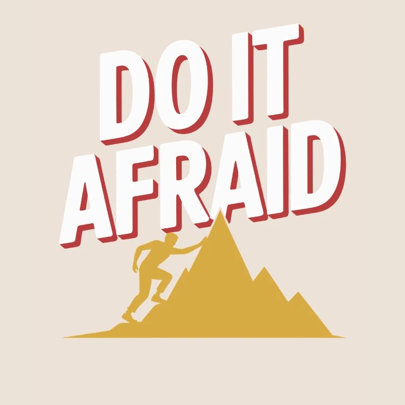 Do It Afraid Mut Weiterentwicklung Motivation