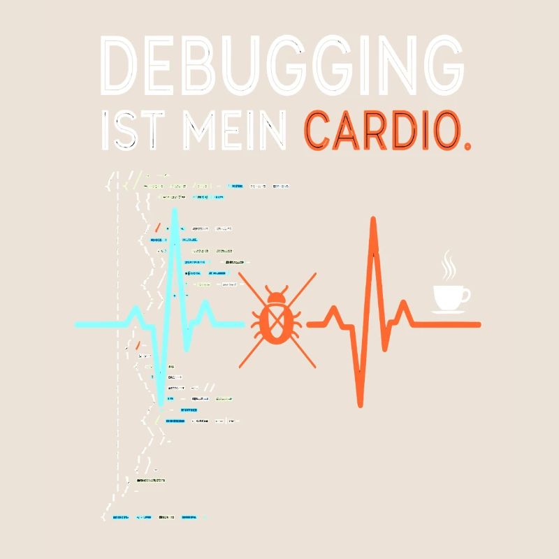 Debugging is my cardio - computer nerd