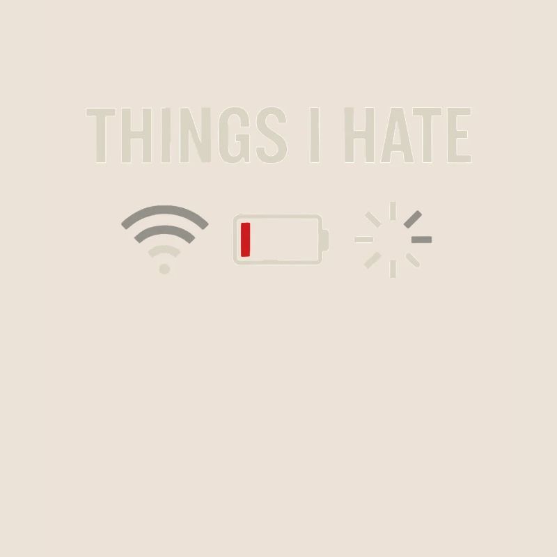 Things I hate