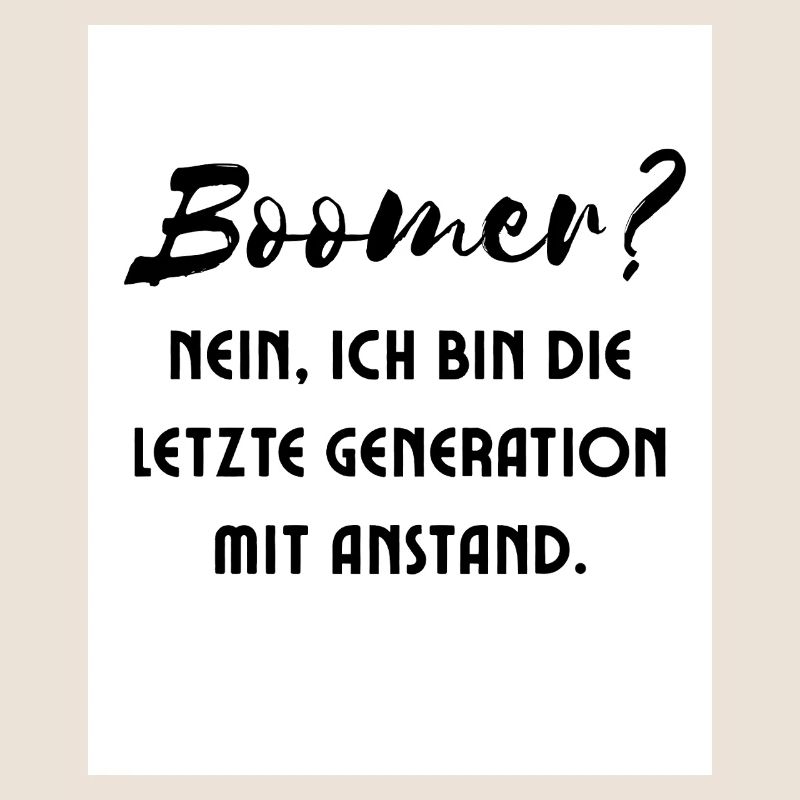 Generation mit Stil Spruch