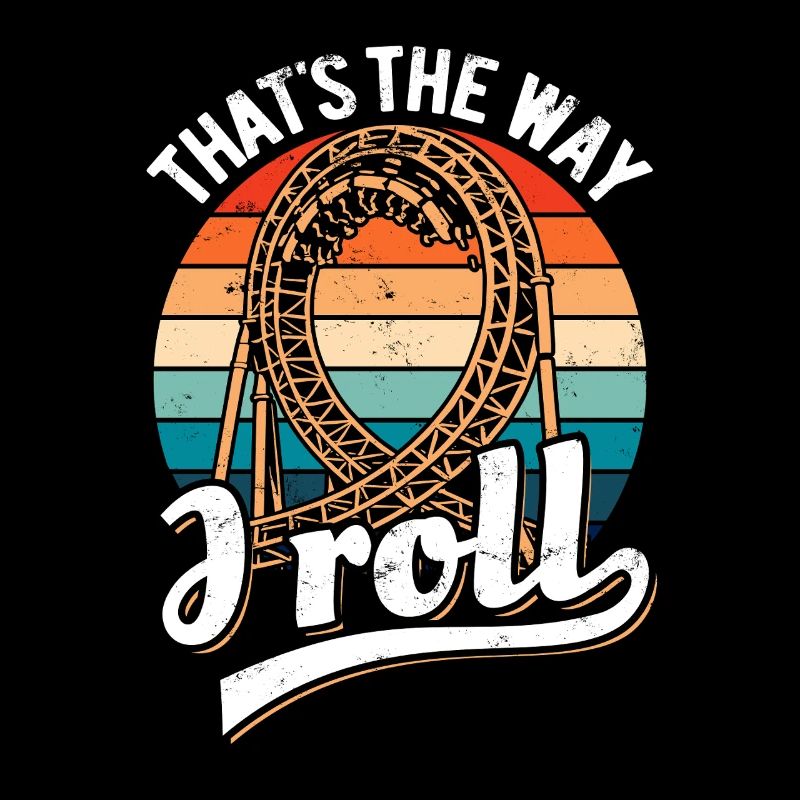 That's the way I roll - Rollercoaster - Looping