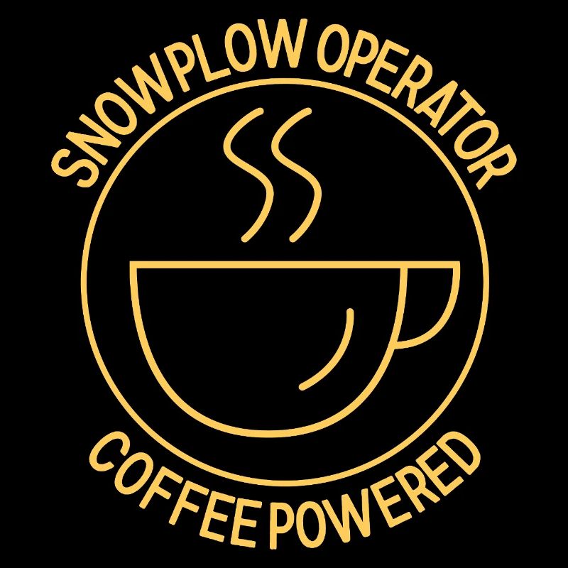 Snowplow Operator Coffee Powered Schneepflugfahrer