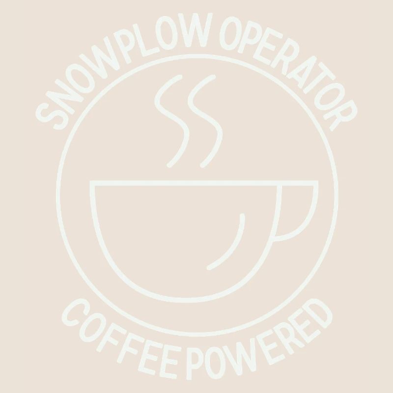 Snowplow Operator Coffee Powered Schneepflugfahrer