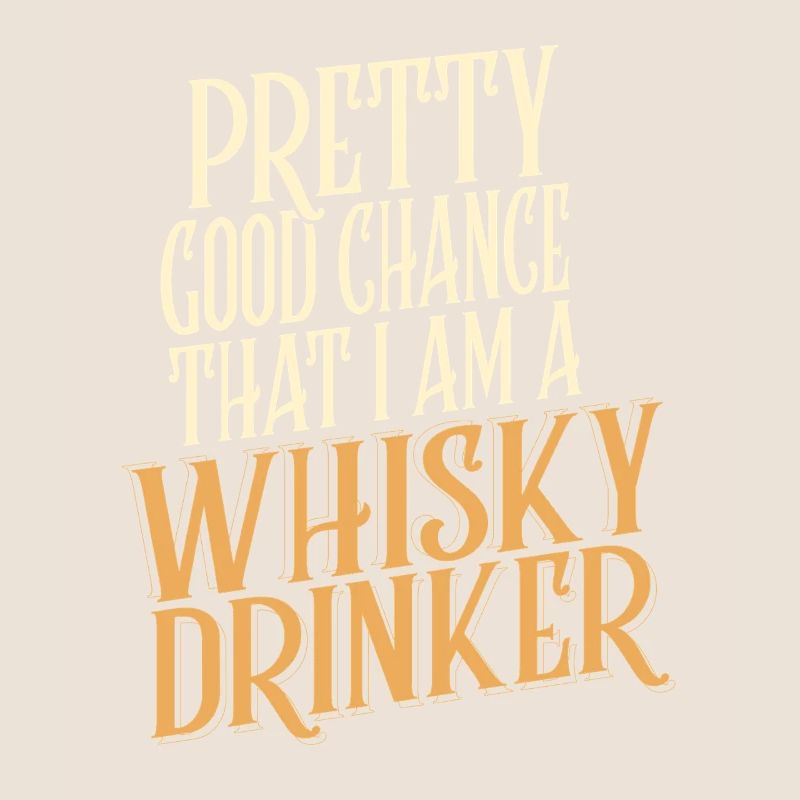 Whiskey Saying Whiskey Drinker Whiskey Lovers