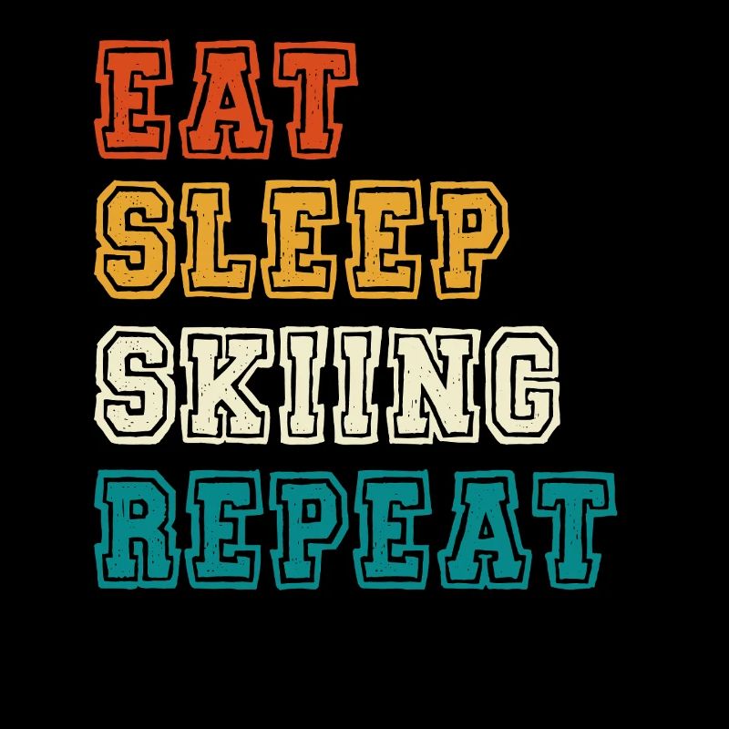 Manger Dormir Répéter le ski