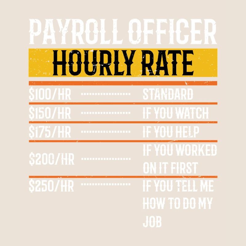 Funny Payroll Officer Hourly Rate Payroll