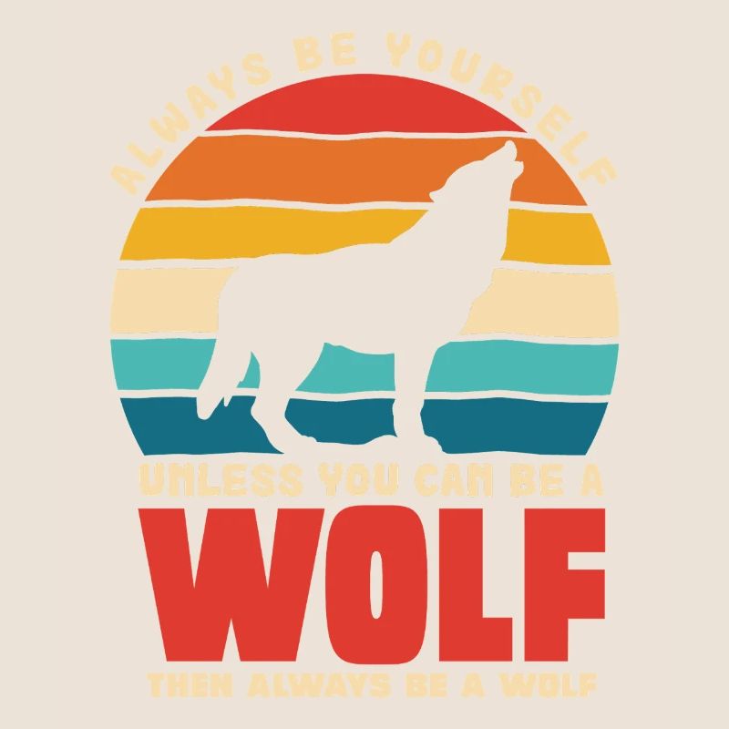 Wolfsruf: Sei Immer Du Selbst