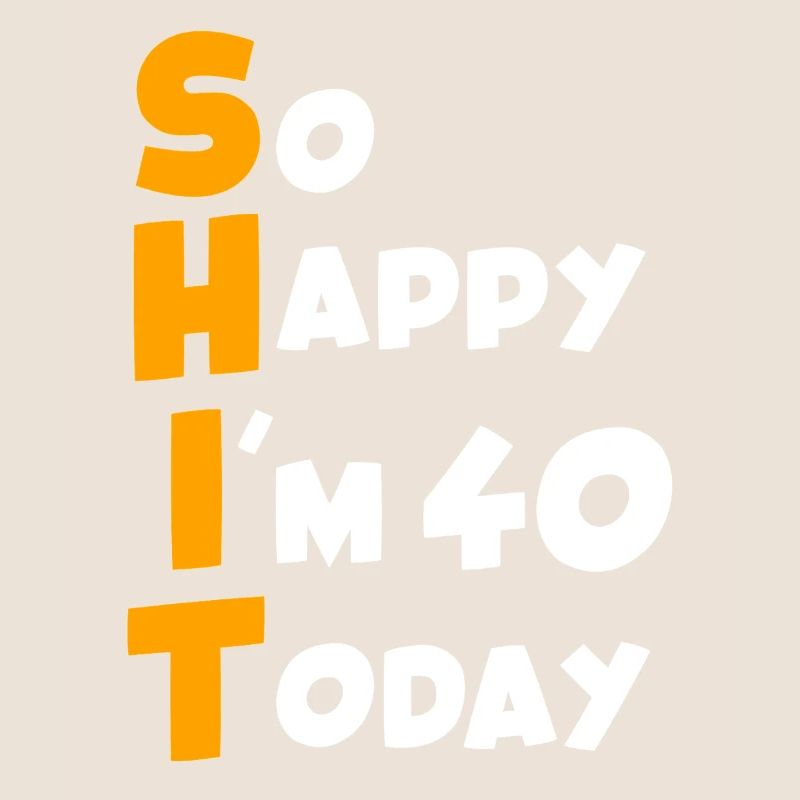 40 Geburtstag Ich bin 40 heute