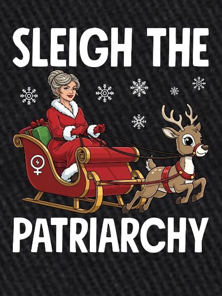 Sleigh The Patriarchy