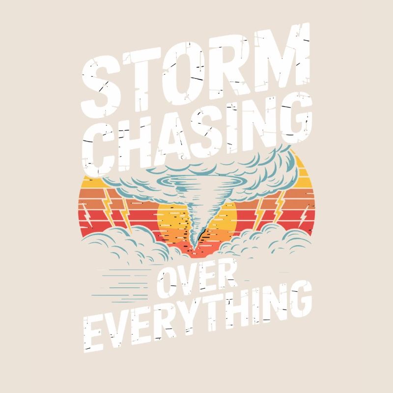  Storm Chasing Over Everything Tornado Jäger