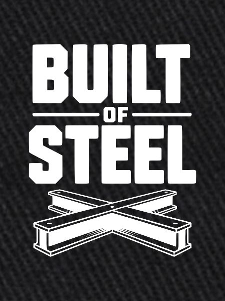 Built of Steel