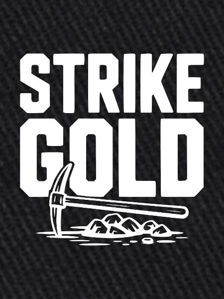 Strike Gold